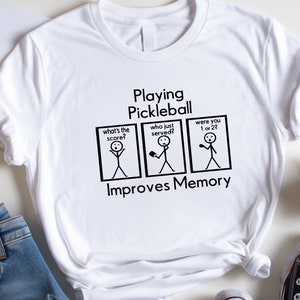 Playing Pickleball Improves Memory Shirt,  Pickleball Player Shirt, Pickleball Lover, Gift for Birthday Shirts, Women Tees, Tee For Girls