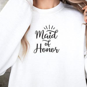 Maid of Honor Sweatshirt, Maid of Honor , Bridesmaid Gift, Bridesmaid Tee, Embroidered Maid of Honor,  Wedding Sweater, Gift From Bride Tee