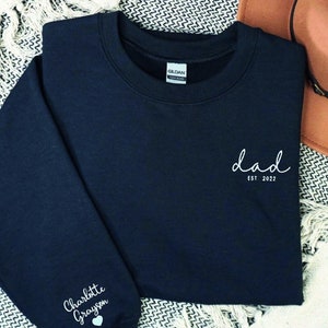 Dad Embroidered Sweatshirt, Custom Mama Shirt With Names, Heart On Sleeve, Daddy Est Year Hoodie, Gift For New Dad, Father's Day Gift Shirts