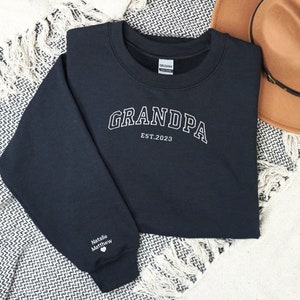 Custom Embroidered Sweatshirt, Name On Sleeve With Heart, Grandpa Shirt With Date, Daddy Est Year Shirt, Gift For New Dad, Father&#39;s Day Gift