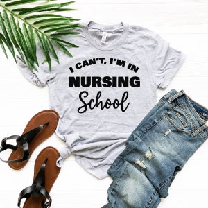 Future Nurse Gift Pandemic Quarantine Tee Funny Nursing School Shirt Nurse School Shirt Nursing Student I Can't I am in Nursing School