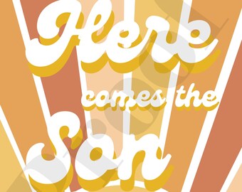 18x24 Here Comes the Son Digital Sign