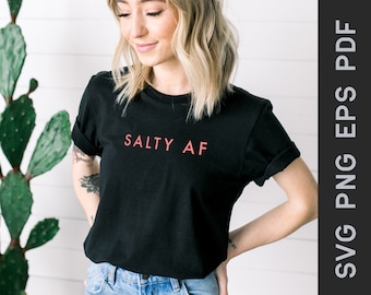 Salty AF svg, png Files for Cutting Machines, Cricut, Surf Women's Designs, Beach Tee, Sublimation, Digital File