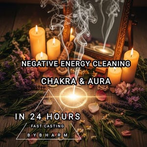 Peut inclure: Image avec des bougies allumées, des fleurs et le texte « NETTOYAGE DE L'ÉNERGIE NÉGATIVE, CHAKRA & AURA, EN 24 HEURES, FAST CASTING, BY B HARM ». La scène est éclairée d'une lumière chaude, suggérant un thème spirituel ou de guérison.