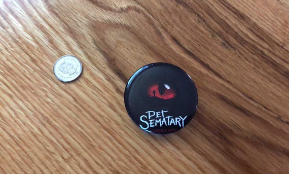 Stephen King's "Pet Sematary"- Horror Book/Movie Collector Pin