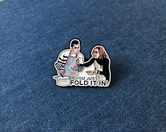 Schitt's Creek- Fold in the Cheese- TV Sitcom Collector Pin