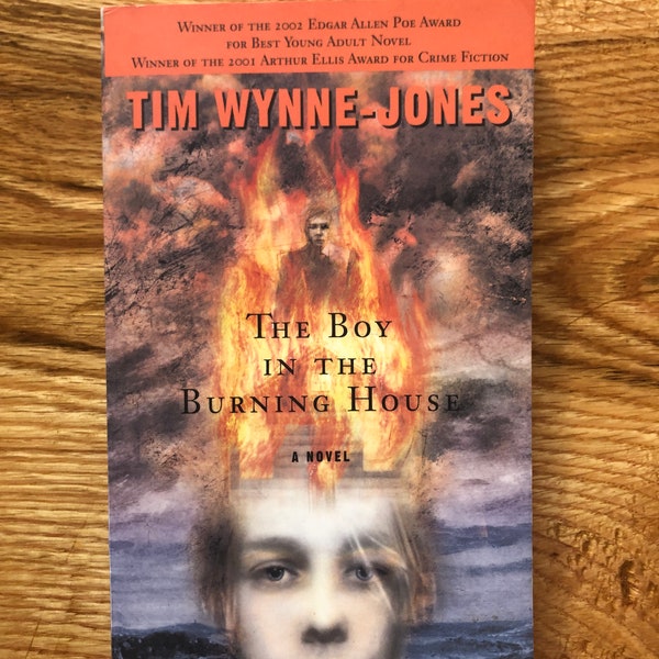 The Boy in the Burning House- Tim Wynne- Jones