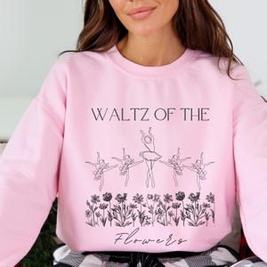 Waltz of the Flowers Sweatshirt | Nutcracker Flowers Gift | Nutcracker Gift | Ballet Teacher Sweatshirt | Nutcracker Ballet Sweater