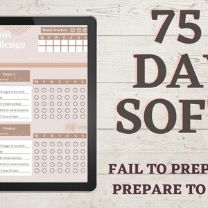Peut inclure: Un planificateur numérique sur l'écran d'une tablette avec un schéma de couleurs rose et marron. Le planificateur est intitulé "75 Soft Challenge" et comprend un suivi de l'humeur, des listes de contrôle hebdomadaires et des suivis d'habitudes quotidiennes. Le texte "FAIL TO PREPARE. PREPARE TO FAIL" est affiché sous la tablette.