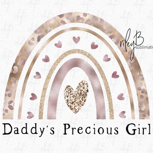 Daddy’s Precious Girl Rainbow PNG - Sublimation Gold and Blush Leopard Print Rainbow - Heart Boho Onesie Rainbow PNG