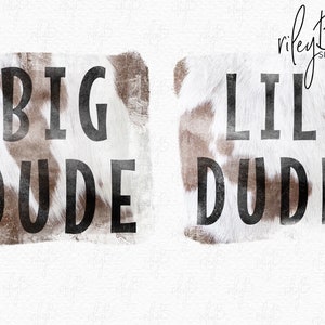 Big Dude Lil Dude Rindsleder Sublimation PNG - Geschwister PNG - Geschwister Sublimation - Brüder Sublimation - Brüder Tshirt Sublimation PNG