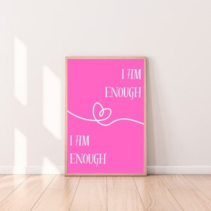 I am Enough Wall Art, Self-love Affirmations, Positive Energy Poster, College Dorm Room Decor, Motivational Prints, Pink Room Wall Art