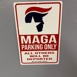 TRUMP MAGA Parking sign for dad man cave garage decoration signage 18&#39;x 12&quot; Gift