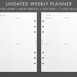 May include: A white undated weekly planner with a vertical layout. The planner has a sun start and is printed on a white paper insert. The planner is designed for use with a  WO2P vertical disc bound system. The planner is available in 7 sizes.