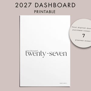 May include: A white printable dashboard for the year 2027 with the text twenty-seven in black serif font. A circular badge states the digital download includes 7 planner sizes. A brown paper tag with the brand name Sennen is attached by a string.
