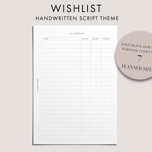 May include: Printable wishlist template with columns for item, need, want, and price. The template has a handwritten script theme and comes in 7 sizes.