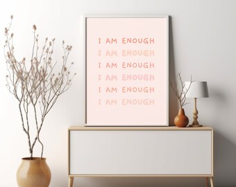 I am Enough Therapist Office Decor Poster, School Counselor Wall Art, Psychologist Posters, Mental Health Printables for Therapy, Sign Art