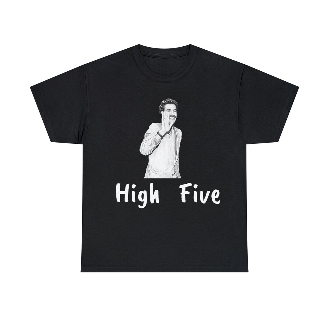 Borat High Five Tshirt Etsy