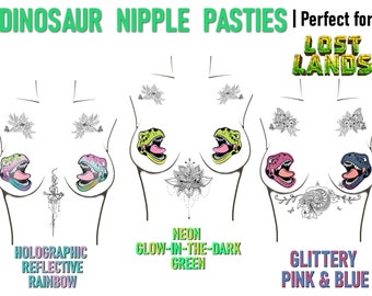 Dinosaur lost lands festival pasties nipple covers