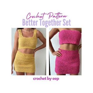 Crochet Set Pattern | Better Together Set | crochet skirt | crochet top | crochet pattern