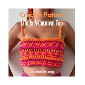 Crochet Top Pattern | Life is a Carnival top | Digital Download | Crochet Top Pattern