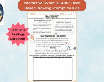 May include: An interactive Bible-based drawing prompt for kids, titled "What is Guilt?" The worksheet includes sections on understanding guilt and how to cope. The "Faith and Feelings Collection" logo is visible.