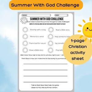 May include: A white activity sheet titled "Summer With God Challenge" with a sun graphic. The sheet includes prompts for daily activities and a Bible verse. A cartoon sun and a circular illustration are also present.