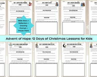 May include: Advent of Hope: 12 Days of Christmas Lessons for Kids. The image shows lesson pages with Bible stories, reflection questions, drawing prompts, and prayer points. The lessons are designed for children.