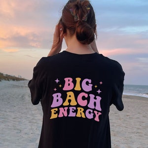 Big Bach Energy Shirt, Retro Bachelorette Shirts For Bride and Bridesmaids, Groovy Wedding Party Tshirt, Bridesmaid Proposal Gift Bag