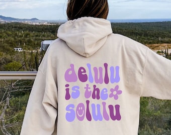 Delulu Is The Solulu Hoodie, Trendy Motivated Mental Health Gifts For Her, Aesthetic Words On Back Sweatshirt, Groovy Y2K Streetwear Hoodie
