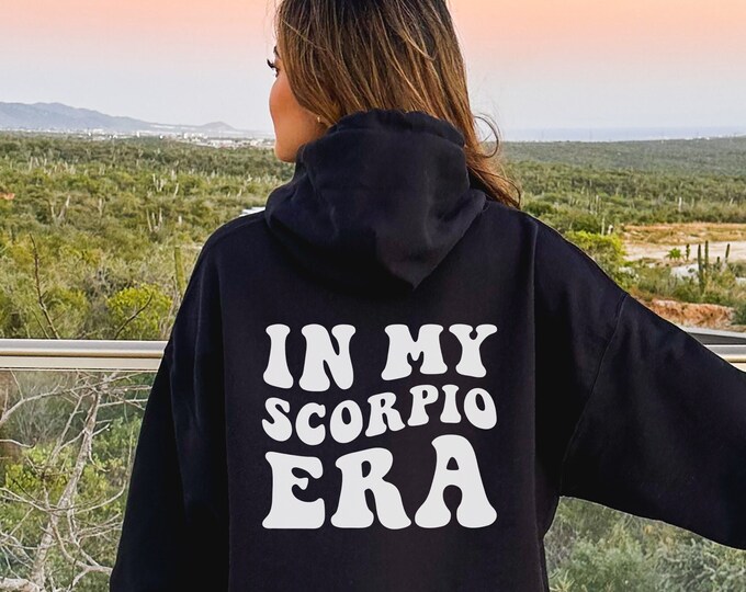 In My Scorpio Era Hoodie, Retro Astrology Zodiac Sign Gifts For Her, Trendy Words On Back Hoodies, Preppy Aesthetics Horoscope Sweatshirt