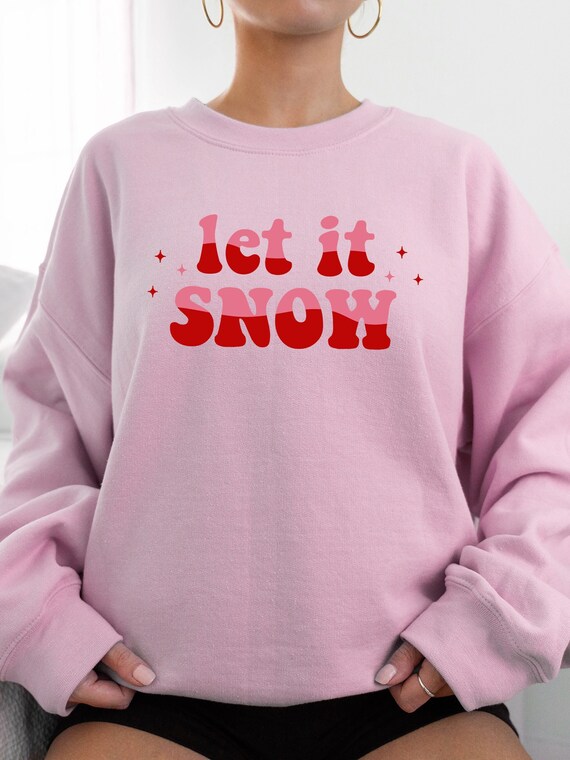 Let It Snow Crewneck Sweatshirt, Trendy Aesthetic Holiday Sweater