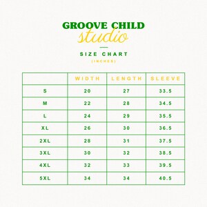 May include: A green and white size chart for clothing with the words "GROOVE CHILD studio" at the top. The chart lists sizes S through 5XL with corresponding width, length, and sleeve measurements in inches.