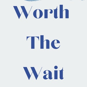 Worth the Wait Digital Download Print in Blue for Nursery