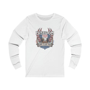 Freedom Tour Born to be Free Eagle Unisex Jersey Long Sleeve Tee