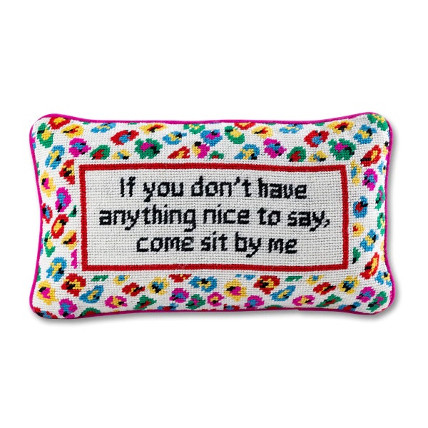 If you don’t have anything nice to say, sit by me modern needlepoint pillow Furbish. Wool throw pillow floral and pink