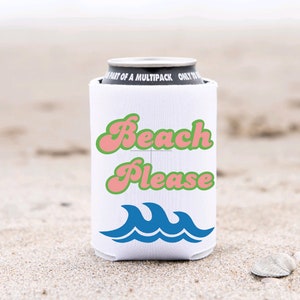 Beach Please Can Cooler, Customizable Can Cooler with Color, Can Coozy for the Beach, Beach Please Party Beer Holders, Vacation Favors