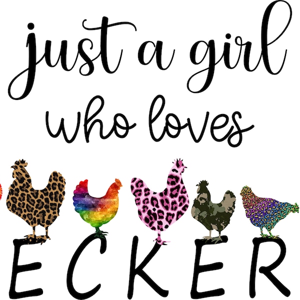 Just A Girl Who Loves Peckers | Instant Download | Shirt Design| PNG