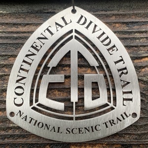 Continental Divide Trail CDT Hiking Stainless Steel Sign, Medallion | Hiking Metal Ornament | Hiking Gift | Hiking Metal Art