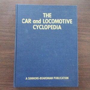 Vintage 1980 Railroad Train Car and Locomotive Cyclopedia Fourth Edition - Definitions & Illustrations of Railroad Cars and Locomotives