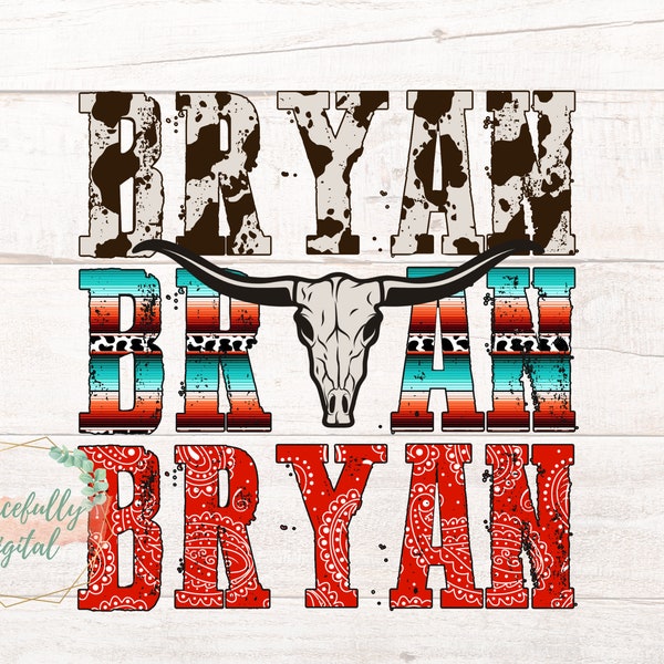 Bryan Digital PNG, Sublimation, digital design, western, country