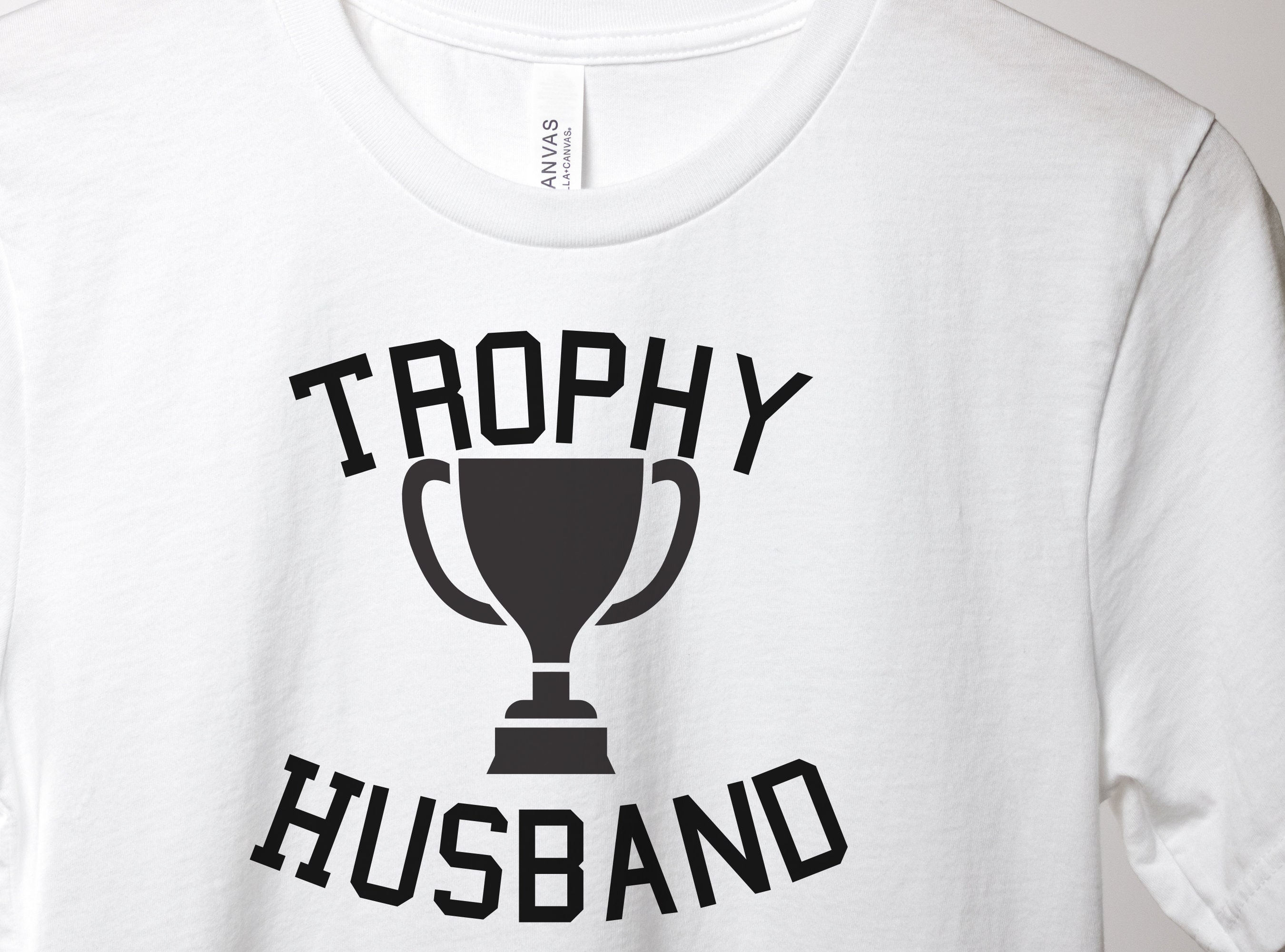 Trophy Husband SVG Funny Husband SVG SVG for Men Trophy Husband Png