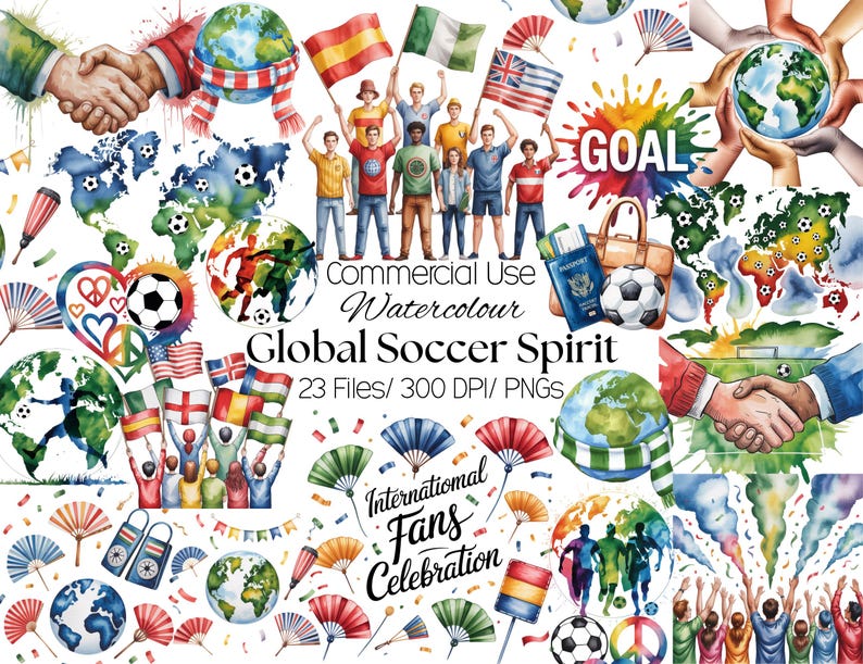 May include: Watercolor illustrations with a soccer theme. The image includes soccer balls, world maps, flags, fans, and the text "GOAL", "Global Soccer Spirit", and "International Fans Celebration". The artwork is in a vibrant color palette.