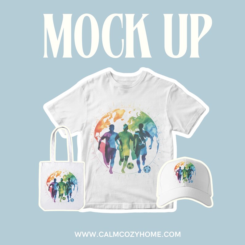 May include: White t-shirt, tote bag, and baseball cap with a colorful graphic of running figures and a soccer ball inside a globe. The words "MOCK UP" are at the top, and the website address is at the bottom.