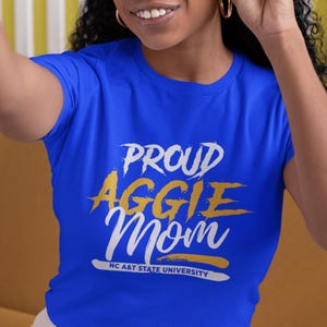 Proud Aggie Mom NextGen (T-Shirt/Sweatshirt/Hoodie) North Carolina A&T University HBCU Homecoming and Graduation Apparel image 1