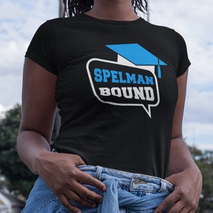 Spelman Bound - Spelman Shirts, HBCU Jaguars, Vintage Spelman Women&#39;s Apparel, Retro Spelman Tee, Spelman Hoodies & Sweatshirts
