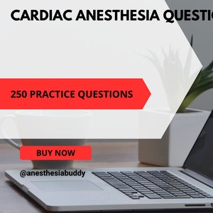May include: A white laptop computer with a black screen and a red button that says "BUY NOW". The laptop is sitting on a wooden table with a white mug and a green plant in a white pot. The text "CARDIAC ANESTHESIA QUESTIONS" and "250 PRACTICE QUESTIONS" is displayed in a red box at the top of the image. The text "@anesthesia buddy" is displayed below the button.