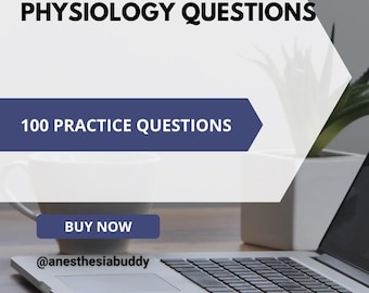 Anesthesia Medical Physiology Questions