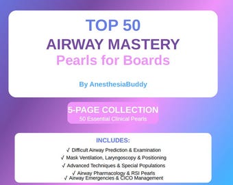TOP 50 Airway Mastery Pearls for Boards