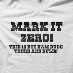 The Big Lebowski &quot;MARK IT ZERO&quot; Walter Sobchak Dude Funny 90s Retro Movie T-Shirt M5625
